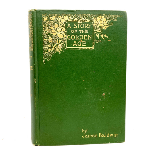 BALDWIN, James "A Story of the Golden Age" [Charles Scribner's Sons, 1888]