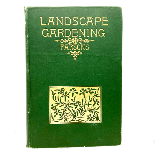 PARSONS, Samuel "Landscape Gardening" [G.P. Putnam's, 1904]
