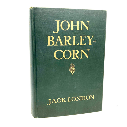 LONDON, Jack "John Barleycorn" [Century Co, 1913] 1st Edition