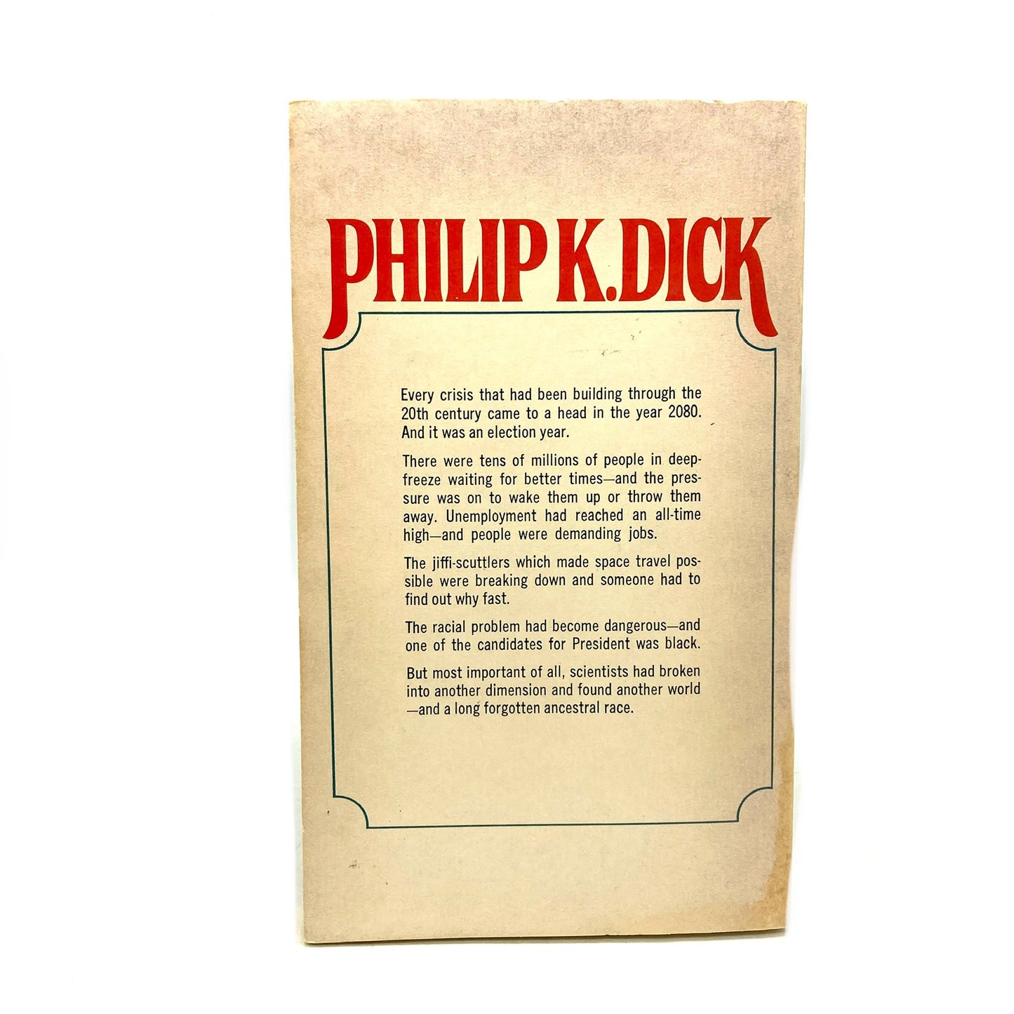 DICK, Philip K. "The Crack in Space" [Ace, 1966]