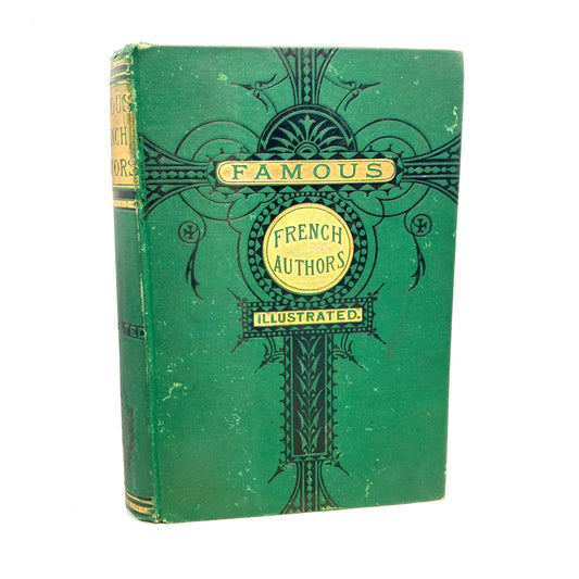 GAUTIER, Theophile "Famous French Authors" [Worthington, 1880]