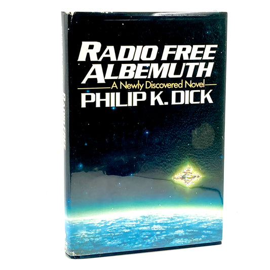 DICK, Philip K. "Radio Free Albemuth" [Arbor House, 1985]