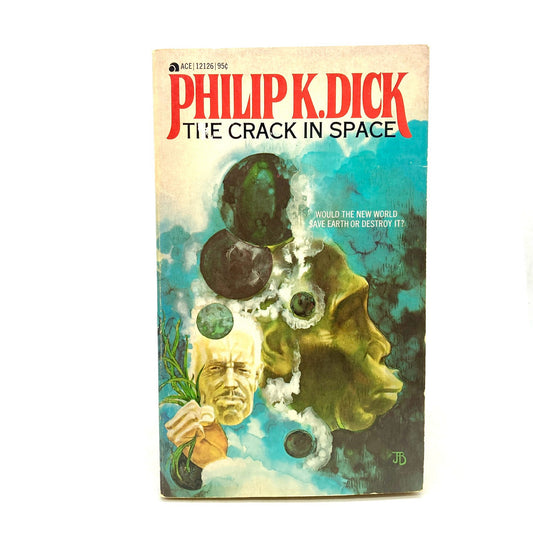 DICK, Philip K. "The Crack in Space" [Ace, 1966]