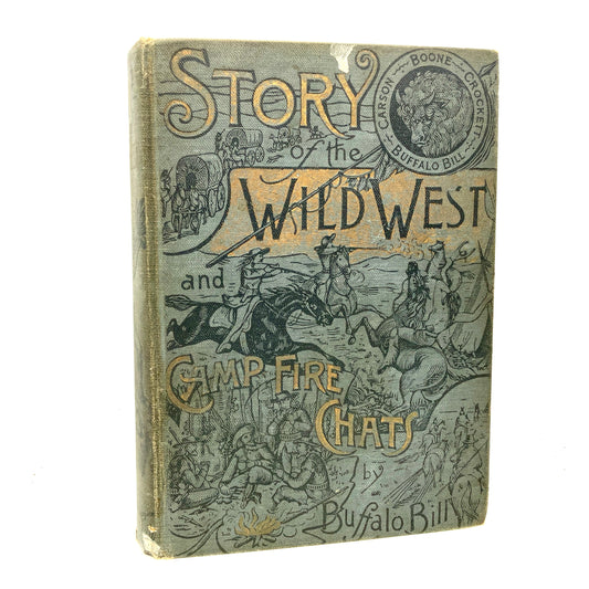 CODY, Buffalo Bill "Story of the Wild West and Campfire Chats" [Stanton & Van Vliet, 1919] - Buzz Bookstore