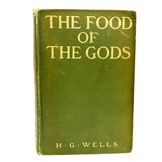 WELLS, H.G. "The Food of the Gods" [Charles Scribner's Sons, 1904] 1st Edition