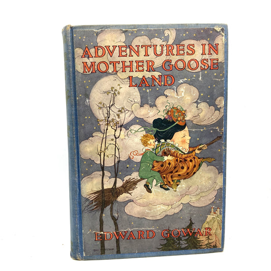 GOWAR, Edward "Adventures in Mother Goose Land" [Little, Brown & Co, 1920]