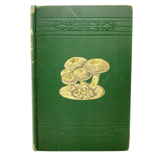 FALCONER, William “Mushrooms, How to Grow Them, a Treatise" [Orange Judd, 1905]