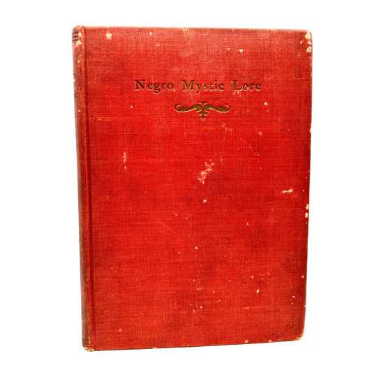 SIMS, Mamie Hunt "Negro Mystic Lore" [To-Morrow Press, 1907] 1st Edition - Buzz Bookstore