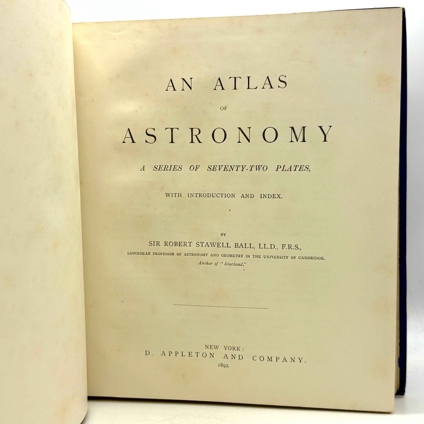 Ball, Robert Stawell “An Atlas of Astronomy” [D. Appleton, 1892]