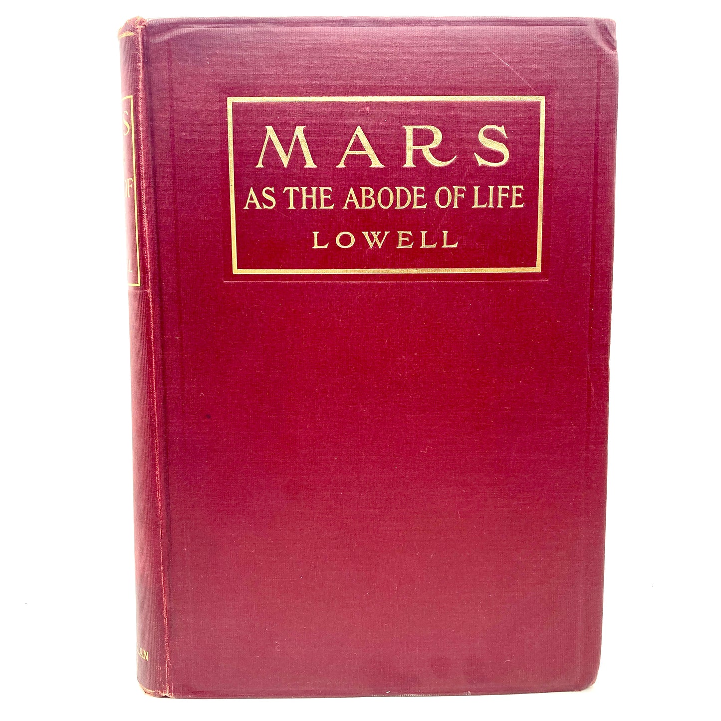 LOWELL, Percival "Mars as the Abode of Life" [Macmillan, 1908] 1st Edition