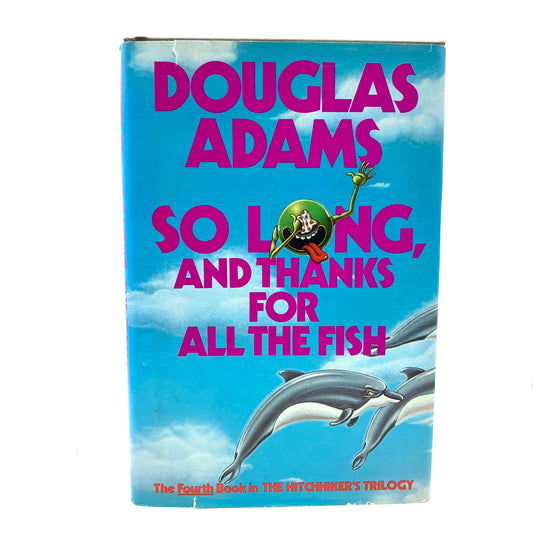 ADAMS, Douglas "So Long & Thanks For All The Fish" [Harmony, 1985] 1st Edition - Buzz Bookstore