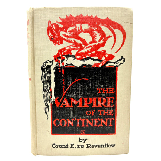 ZU REVENTLOW, Ernst Graf "The Vampire of the Continent" [The Jackson Press, 1917]