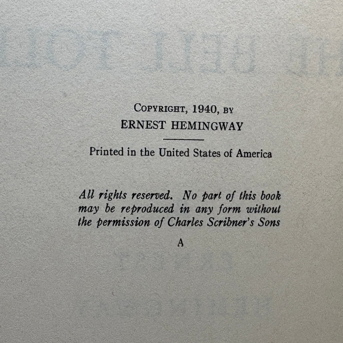 HEMINGWAY, Ernest “For Whom the Bell Tolls” [Charles Scribner’s Sons, 1940] 1st Ed