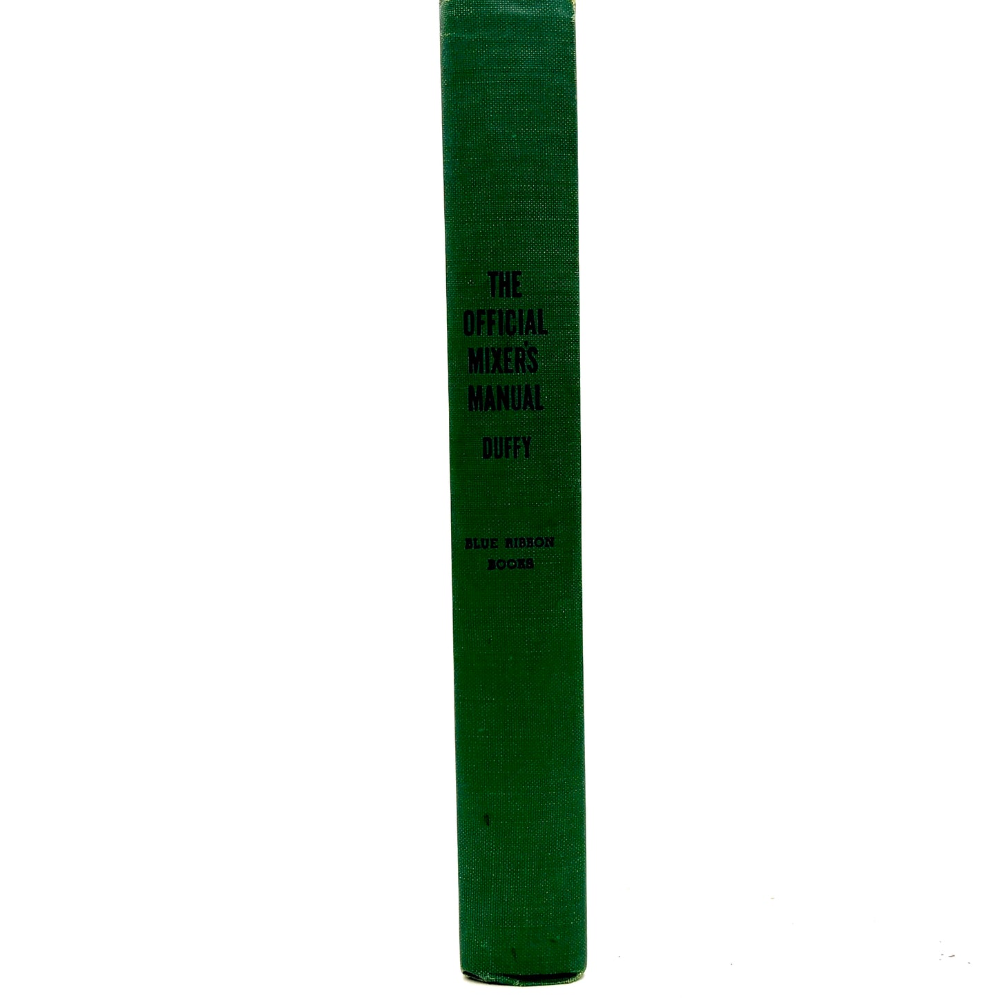 DUFFY, Patrick Gavin “The Official Mixer’s Manual” [Blue Ribbon Books, 1940