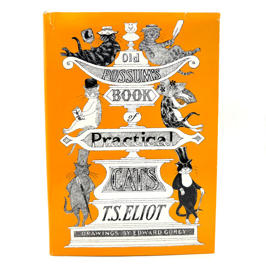 ELIOT, T.S. "Old Possum's Book of Practical Cats" [Harcourt, 1982] Signed by Edward Gorey