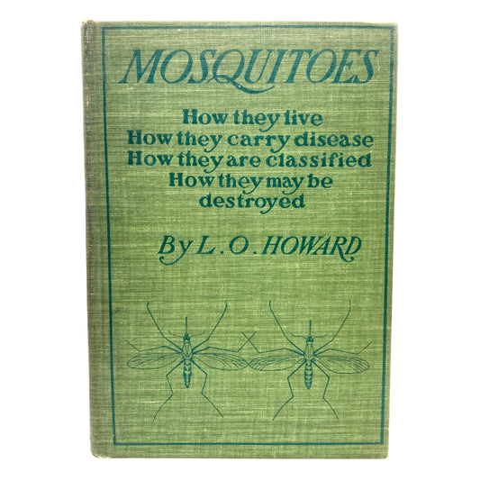 HOWARD, L.O. "Mosquitoes" [McClure, Phillips, & Co, 1901]