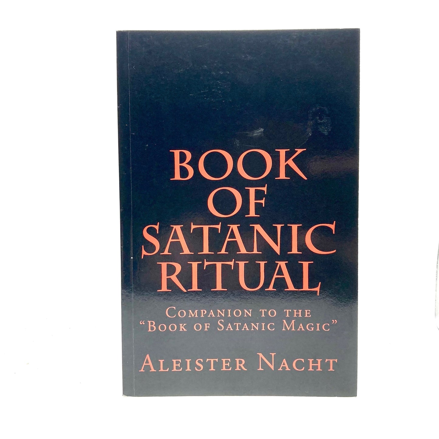 NACHT, Aleister "Book of Satanic Ritual" [Loki / Speckbohne Publishing, 2012] - Buzz Bookstore