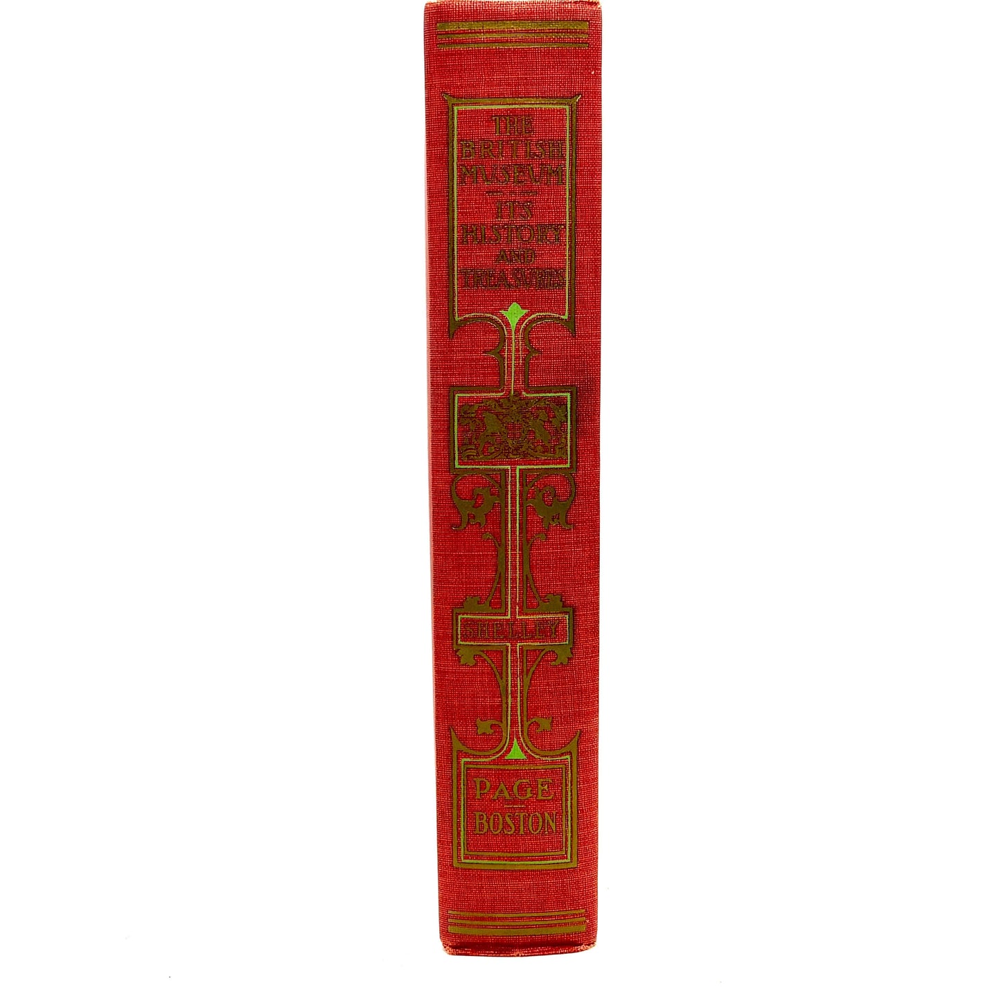 SHELLEY, Henry C. "The British Museum: Its History and Treasures" [L.C. Page, 1911]
