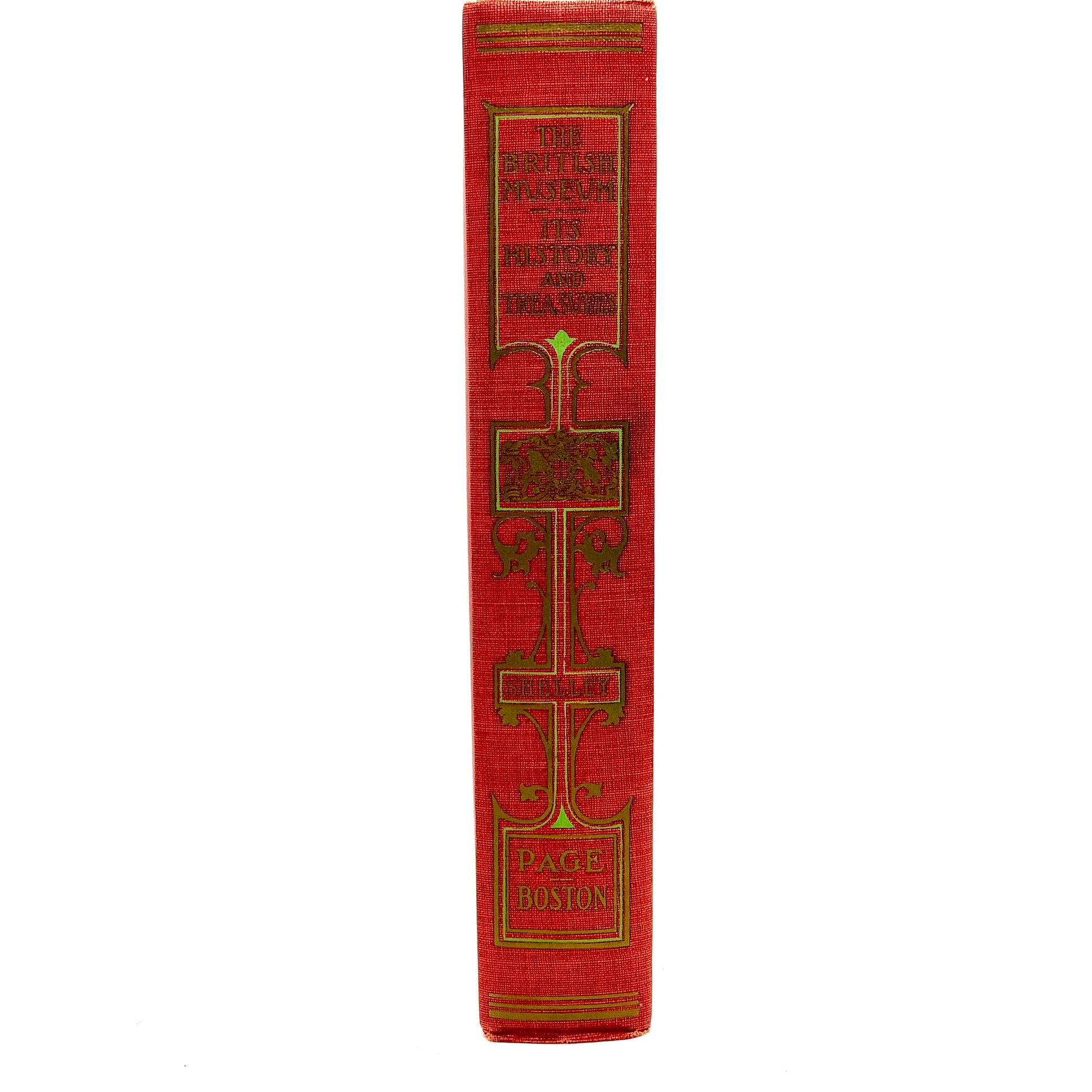 SHELLEY, Henry C. "The British Museum: Its History and Treasures" [L.C. Page, 1911]