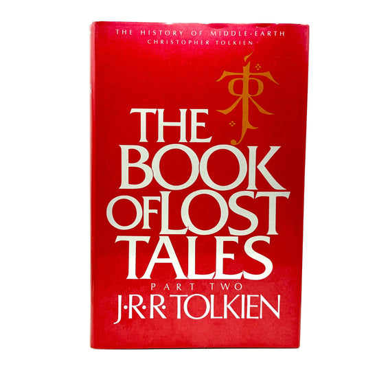 TOLKIEN, J.R.R. "The Book of Lost Tales, Part Two" [Houghton Mifflin, 1984] 1st Edition