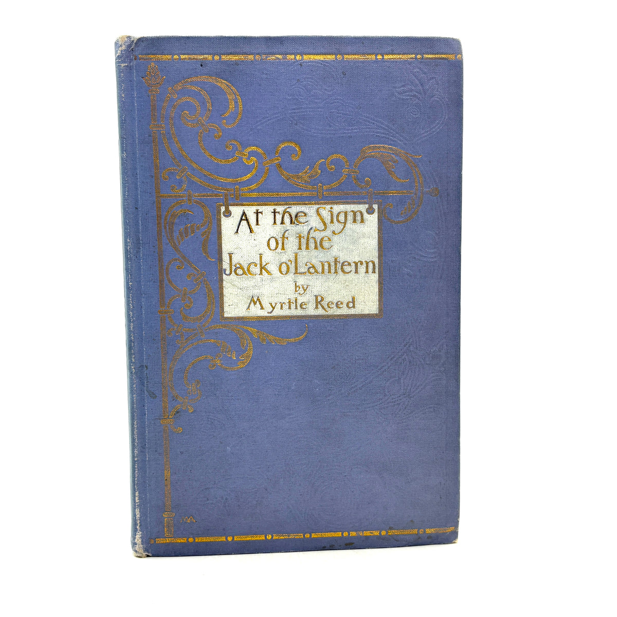Reed, Myrtle “At the Sign of the Jack o’ Lantern” [G. P. Putnam’s Sons, 1905]