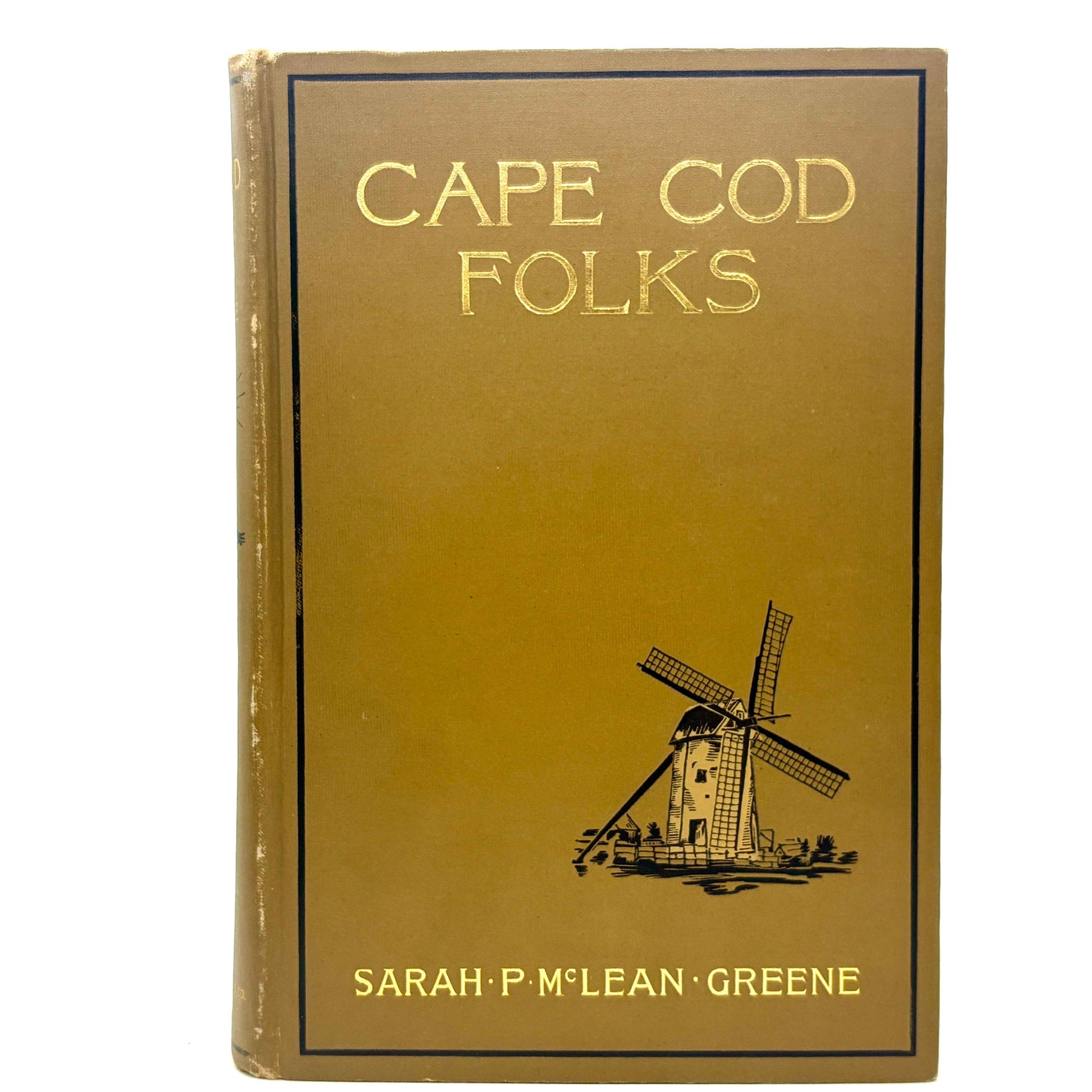 GREENE, Sarah P. McLean "Cape Cod Folks" [Dewolfe, Fiske & Co., 1904]