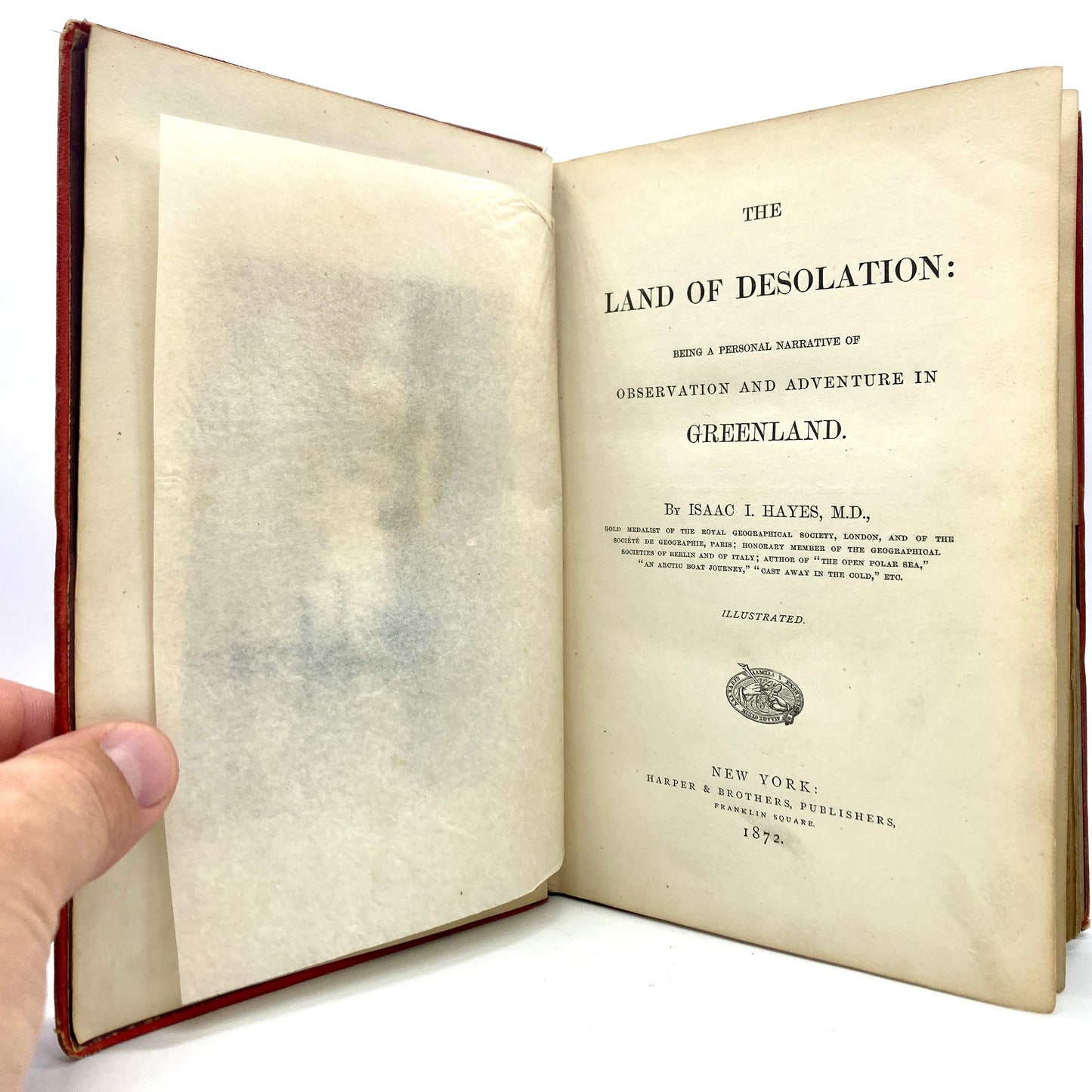 HAYES, Isaac I. "The Land of Desolation" [Harper & Brothers, 1872] Greenland