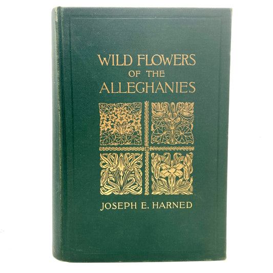 HARNED, Joseph E. "Wild Flowers of the Alleghanies" [Published by the Author, 1936]