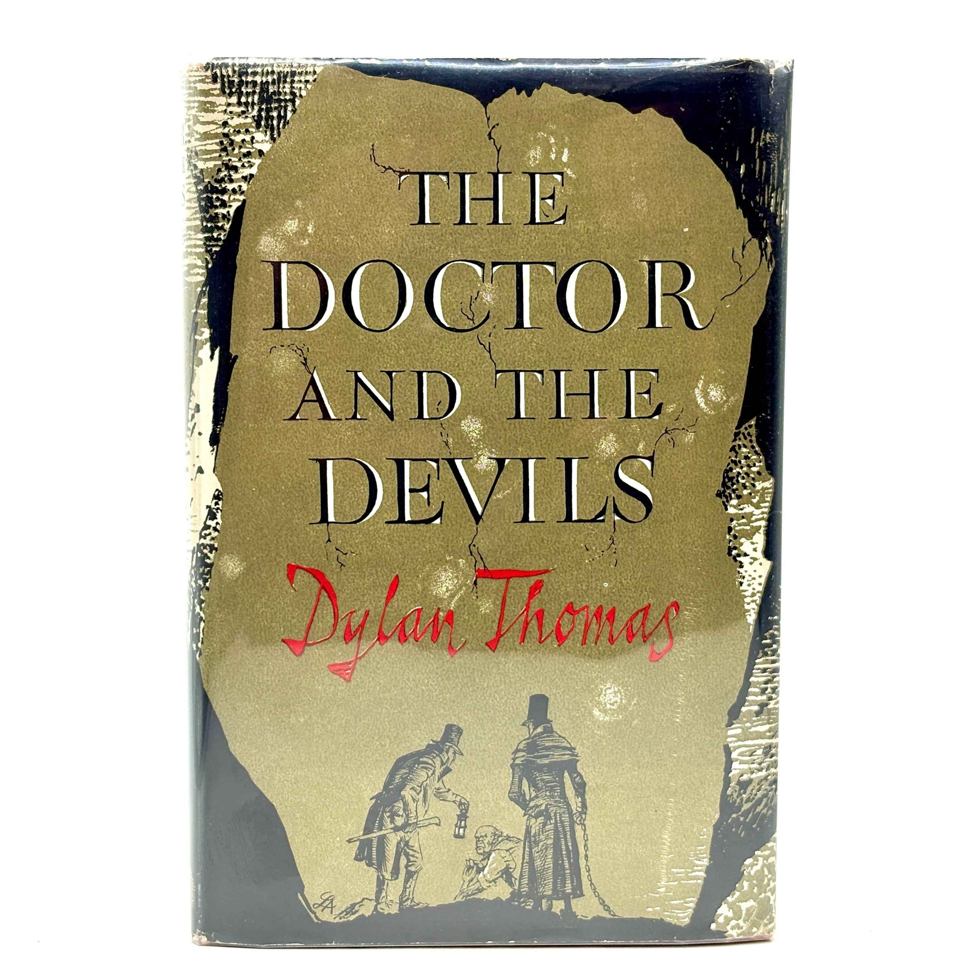 THOMAS, Dylan “The Doctor and the Devils” [J. M. Dent & Sons Ltd, 1953] 1st Edition