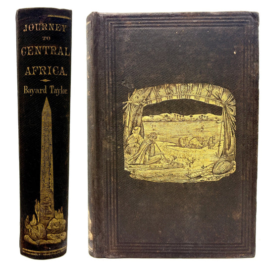 TAYLOR, Bayard "A Journey to Central Africa" [G.P. Putnam & Co, 1854]