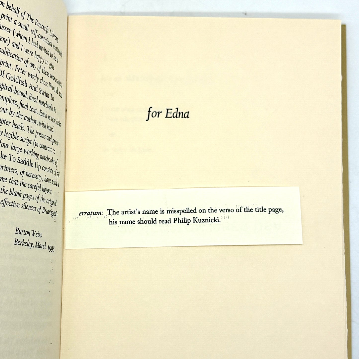 BRAUTIGAN, Richard "Would You Like to Saddle Up a Couple of Goldfish and Swim to Alaska?" [Bancroft, 1995]