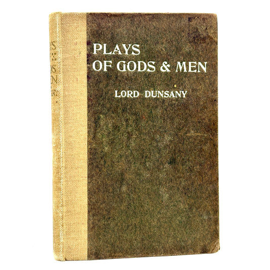 DUNSANY, Lord "Plays of Gods and Men" [The Talbot Press, 1917]