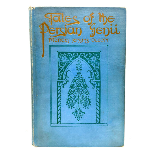 OLCOTT, Frances Jenkins "Tales of the Persian Genii" [Houghton Mifflin, 1917]