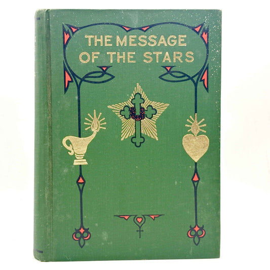 HEINDEL, Max “The Message of the Stars” [Rosicrucian Fellowship, 1972] Astrology