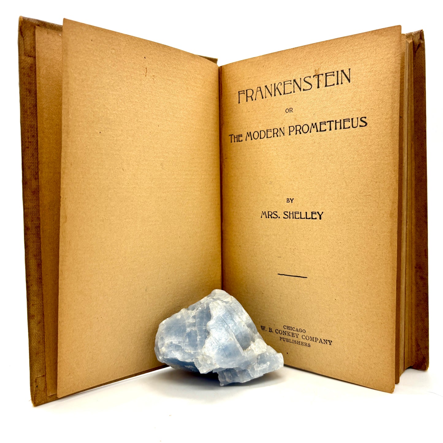 SHELLEY, Mary "Frankenstein; or The Modern Prometheus" [W.B. Conkey, c1902]