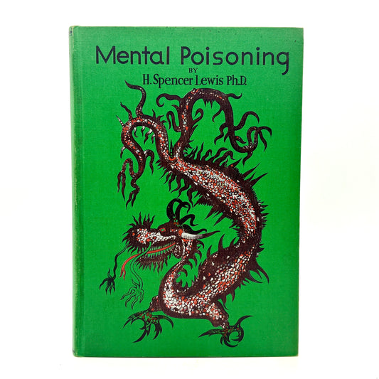 LEWIS, H. Spencer Mental Poisoning [Supreme Grand Lodge of AMORC, 1947]