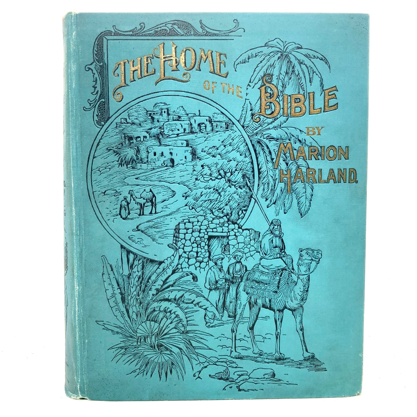 HARLAND, Marion "The Home of the Bible" [Imperial Publishing, 1895]