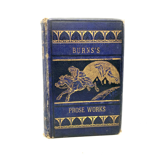 BURNS, Robert "The Complete Prose Works" [William P. Nimmo, 1871] - Buzz Bookstore