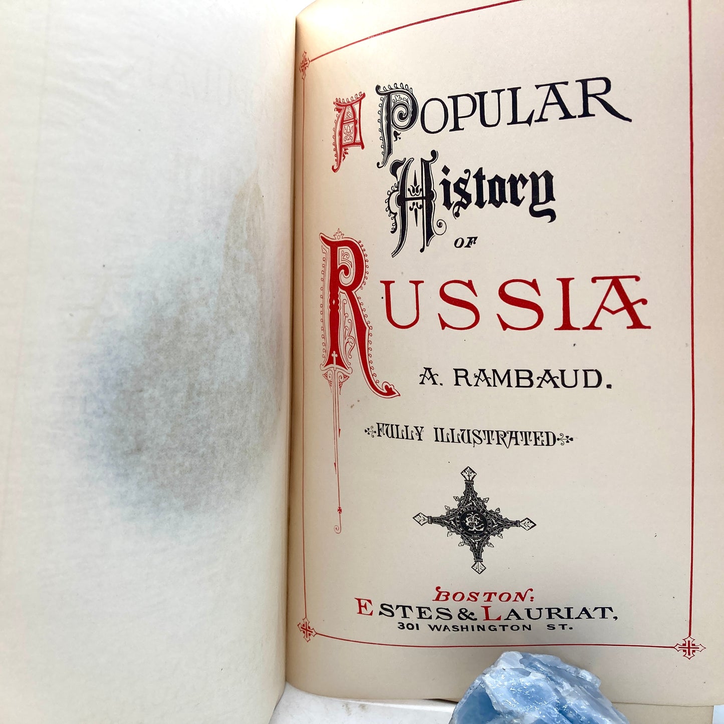 RAMBAUD, Alfred "A Popular History of Russia" [Estes & Lauriat, 1879-1882]