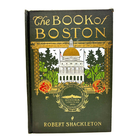 SHACKLETON, Robert "The Book of Boston" [Penn Publishing, 1920]