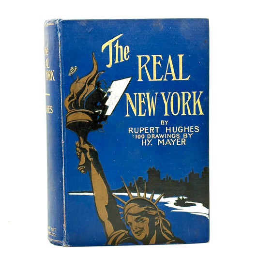 HUGHES, Rupert “The Real New York” [The Smart Set Publishing Co., 1904]