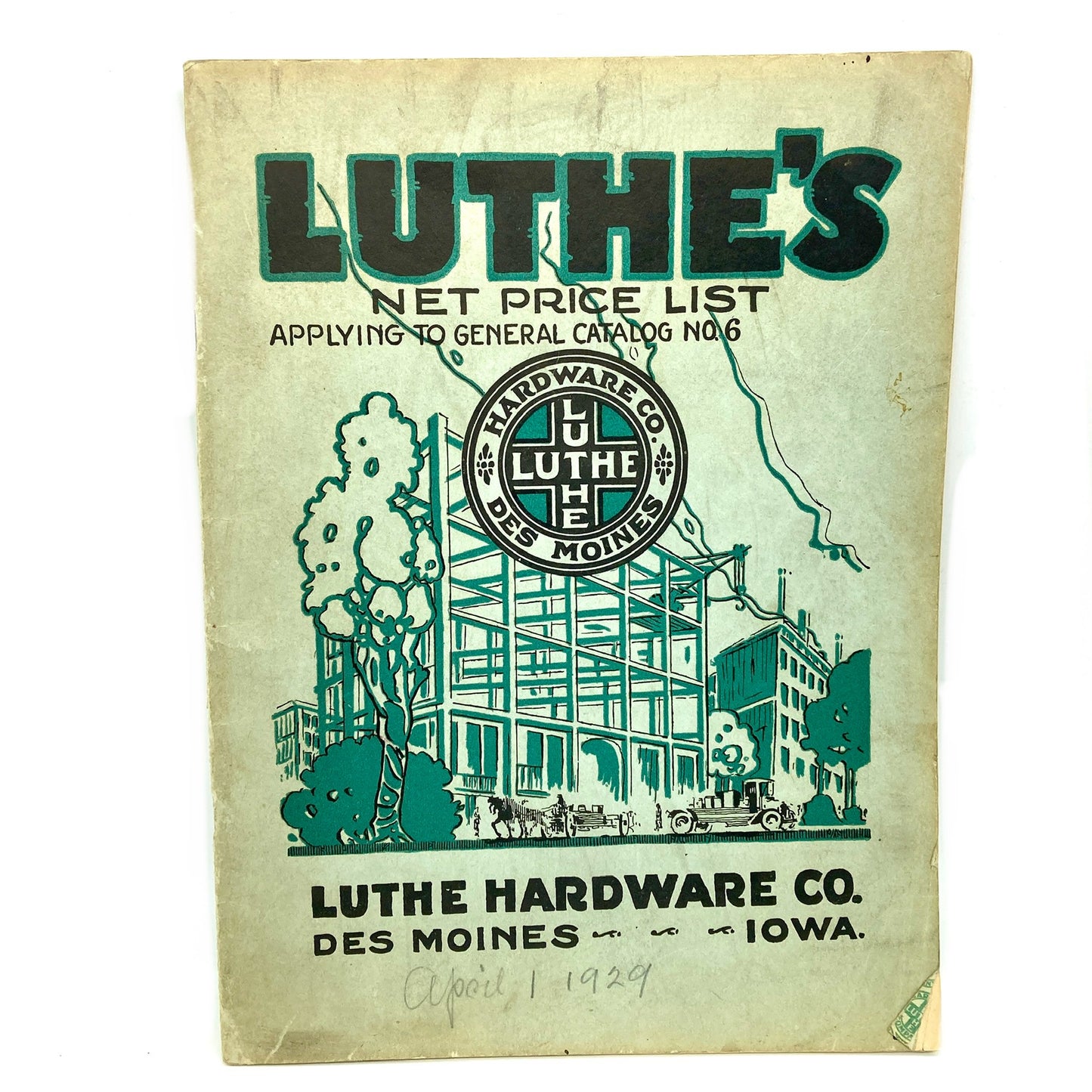 "Luthe Hardware Company, Des Moines, Iowa. General Catalogue No. 6" [n.d./c1929]