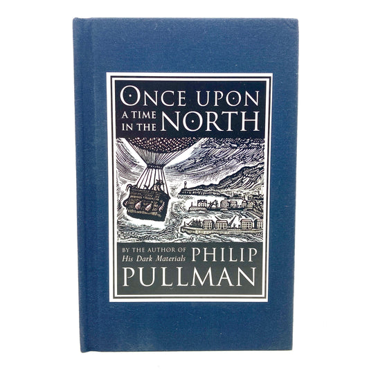 PULLMAN, Philip "Once Upon a Time in the North" [Knopf, 2008] Signed 1st