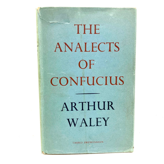 WALEY, Arthur "The Analects of Confucius" [George Allen & Unwin, 1956]