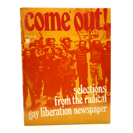 "Come Out! Selections From the Radical Gay Liberation Newspaper" [Times Change, 1970]