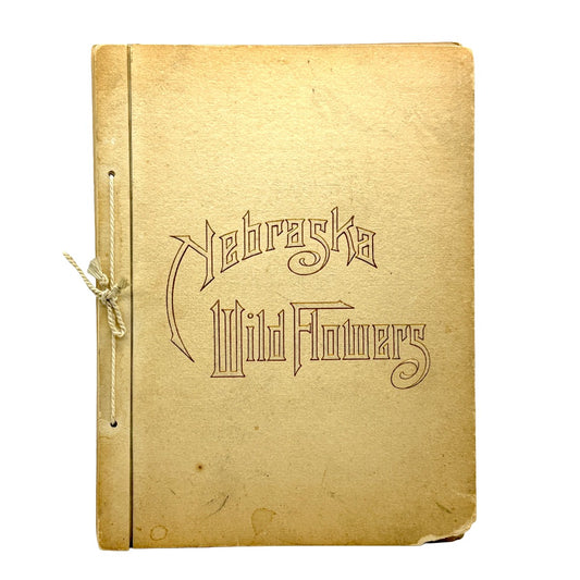 PRICE, Ruth A. "Nebraska Wild Flowers" [Fairbury, NE, 1898] Herbarium