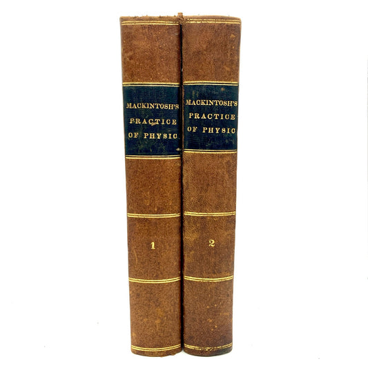 MACKINTOSH, John "Principles of Pathology and Practice of Physic" [Biddle, 1837]