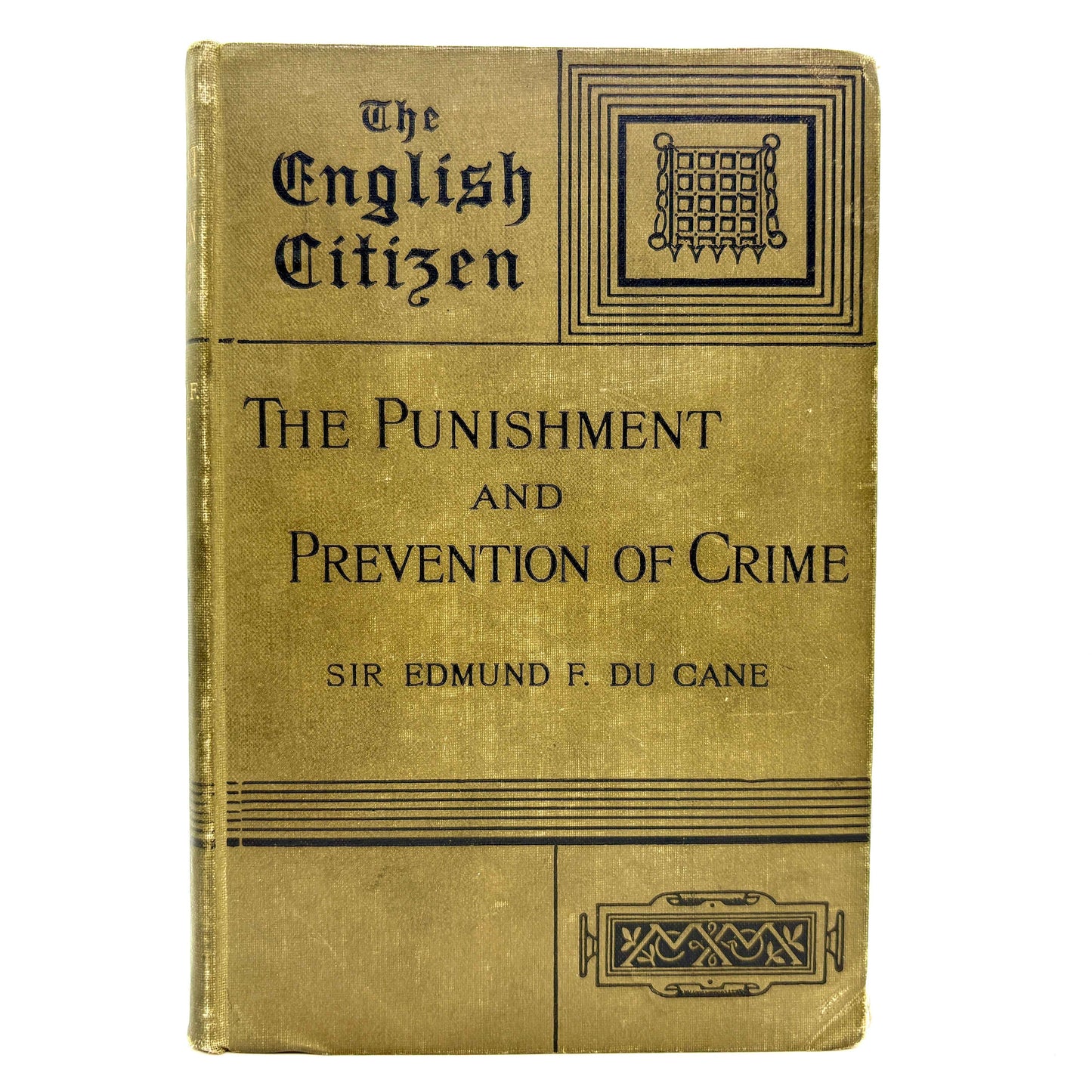 DU CANE, Sir Edmund F. "The Punishment & Prevention of Crime" [Macmillan, 1885]