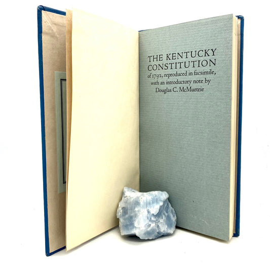 MCMURTRIE, Douglas C. "The Kentucky Constitution of 1792 (Facsimile)" [Privately Printed, 1942] - Buzz Bookstore