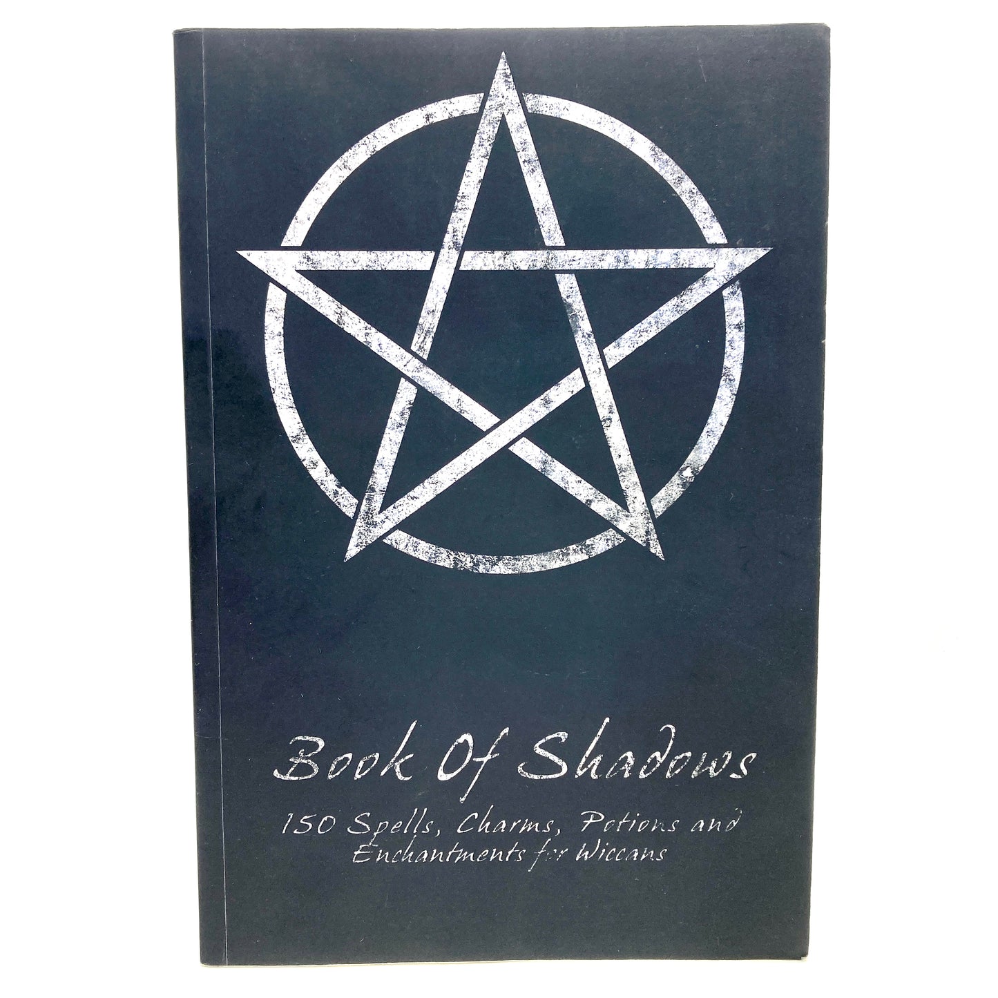 "Book of Shadows: 150 Spells, Charms, Potions and Enchantments for Wiccans" [2018]